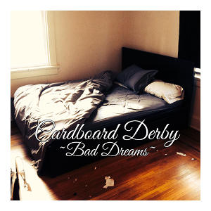 Cardboard Derby - Bad Dreams Album Cover